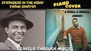 Strangers In The Night  Frank Sinatra  Πιάνο  Piano Cover  A Visual and Musical Journey [upl. by Sams]