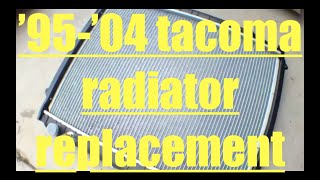 easy follow radiator REPLACEMENT Toyota Tacoma √ Fix it Angel [upl. by Ttennaj298]