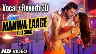 Manwa Laage Vocals Reverb 3D  Manwa Laage slowed reverb  Happy New Year  Shah Rukh Khan [upl. by Fabiano928]