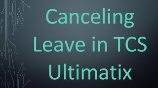 Canceling Leave in TCS Ultimatix [upl. by Ahsauqal149]