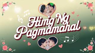 Himig ng PagmamahalquotTagalog SongquotMusika nang Pagibig [upl. by Notac320]