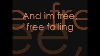 Tom Petty Free Falling  Lyrics On Screen [upl. by Grenville608]