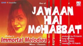 Jawan hai mohabbat  ashni  KMI  bollywood [upl. by Cirone]