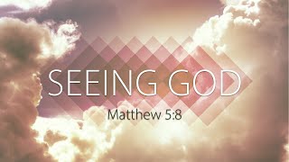 Seeing God  Matthew 58 [upl. by Eissert]