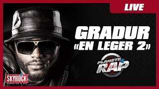 Gradur quotEn léger 2quot en live PlanèteRap [upl. by Euv109]