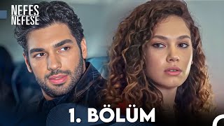 Nefes Nefese 1 Bölüm FULL HD [upl. by Hooker]