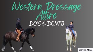 Western Dressage Attire Dos and Donts [upl. by Akinar882]