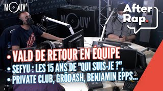 Vald  retour en équipe Sefyu  les 15 ans de quotQui suisje quot Private Club Grödash Benjamin Epps [upl. by Ytsanyd582]