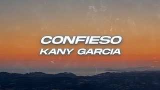 Kany García  Confieso Letra [upl. by Dduj]