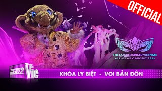 Live Concert Khóa Ly Biệt  Voi Bản Đôn  The Masked Singer Vietnam Allstar Concert [upl. by Adeys]