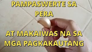 PAMPASWERTE SA PERA AT PARA MAKAIWAS NA SA PAGKAKAUTANG  PAMPASWERTE TIPS [upl. by Eduino286]