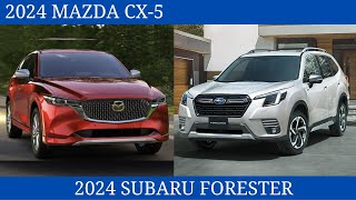 2024 Mazda CX5 Vs 2024 Subaru Forester in detailed comparison [upl. by Etteval607]