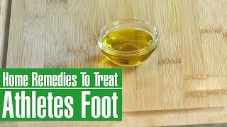 3 Best Home Remedies To TREAT ATHLETES FOOT ITCHING SCALING amp REDNESS [upl. by Amat]