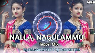 Nalla Nagulammo  Tapori Remix  Tamil Song  DJ HARESH HRS amp djsalame6231 2024 [upl. by Vic277]