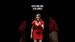 Cosa non dire a un single  Laura Formenti standupcomedy standupcomedyitalia [upl. by Dimitris140]