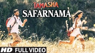 SAFARNAMA Full VIDEO song  Tamasha  AR Rahman Lucky Ali  Ranbir Kapoor Deepika Padukone [upl. by Ojillek]