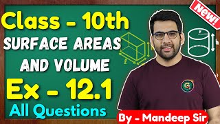 Class  10 Ex  121 Q1 to Q9 Surface Areas and Volumes New NCERT CBSE  Green Board [upl. by Anala]