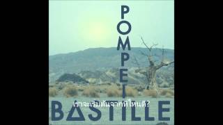 Bastille  Pompeii Thai Lyrics [upl. by Lirbij]