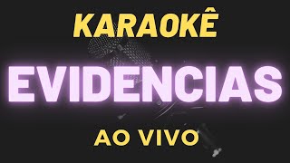 KARAOKE EVIDENCIAS  AO VIVO [upl. by Meekahs]