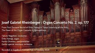 J Rheinberger  Organ Concerto No 2 op 177 [upl. by Mcclure]