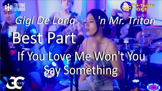 Tritone Studios Gigi De Lana  BEST PART  If You Love Me Wont You Say Something [upl. by Thebault]