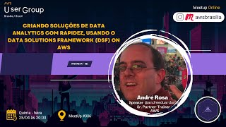 Criando soluções de Data Analytics com o Data Solutions Framework DSF AWS MeetUp 006 [upl. by Eentrok]