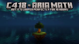 C418  Aria Math Minecraft Volume Beta  10 Hour Perfect Loop [upl. by Dnalra]