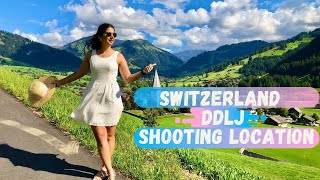 🇨🇭DDLJ Location Tours In Switzerland🇨🇭 Gstaad Saanen  Switzerland Tourist AttractionsHindi Vlog [upl. by Salina]