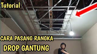 CARA PASANG RANGKA PLAFON DROP GANTUNG  PLAFON GYPSUM MINIMALIS MODERN [upl. by Aneehsor]