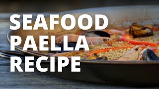 How To Make Seafood Paella  Recipe for Paella [upl. by Emoraj182]