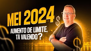 MEI 2024 AUMENTO DO LIMITE TÁ VALENDO [upl. by Epul]