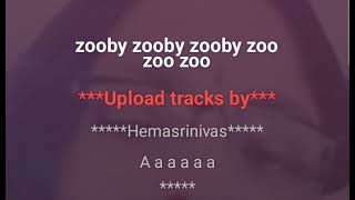 ZOOBIE ZOOBY ZOOBYkaraokeupload tracks by 🌹 Hemasrinivas 🌹 [upl. by Jarrow883]