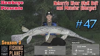 Fishing Planet  47  S3  Curse of the Frankenfish 2019 Neherrin Skull Bait amp Monster Eldergar [upl. by Recnal35]