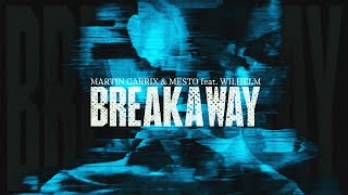 Martin Garrix amp Mesto  Breakaway feat WILHELM Official Video [upl. by Bezanson279]