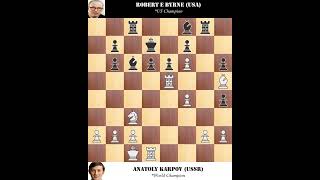 Anatoly Karpov Russia vs Robert E Byrne USA  Hastings Chess Tournament 1971 [upl. by Muraida966]