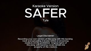 Tyla  Safer Karaoke Version [upl. by Lrak]