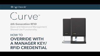 How to Override with a Manager Key RFID Credential  Curve RFID  Basic amp Advanced Mgmt  Shared [upl. by Erl729]