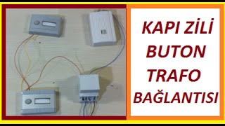 Kapı Zili Tesisatının Çalışma Mantığı Ve Bağlantısı Nasıl Yapılır [upl. by Gelya]