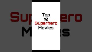 Top 10 Superhero Movies🦸‍♂️ shorts superheromovies [upl. by Duston]