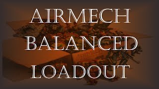 Airmech Guide  Best Loadout [upl. by Arimaj]