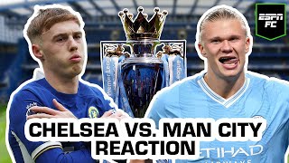 Chelsea vs Man City LIVE REACTION Champions start with a win  ESPN FC [upl. by Mistrot]