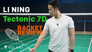 Li Ning Tectonic 7D Badminton Racket Review  By Volant [upl. by Haidej817]