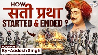 History of Sati Pratha  Banned Funeral Custom in India  Widow Burning  Raja Ram Mohan Roy  UPSC [upl. by Enowtna]