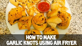 How to make garlic knots using air fryer  Jhat pat cooking with noshi [upl. by Emilia523]