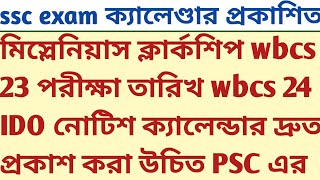 SSC Exam calendar published PSC should publish calendar Miscellaneous clerkship wbcs IDO exam notice [upl. by Claudie46]