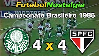 Palmeiras 4 x 4 São Paulo  16031985  Campeonato Brasileiro [upl. by Navinod178]