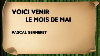 Voici venir le mois de mai  Pascal Genneret [upl. by Ewen]