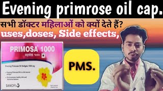 evening primrose oil capsule1000mg codesoft epoprimosa 1000 capsule usesDosageside effects [upl. by Nemad]