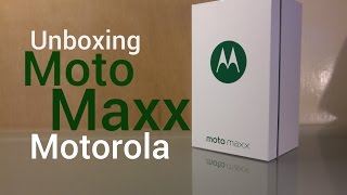 Motorola Moto Maxx  Unboxing y Primeras Impresiones [upl. by Marji]