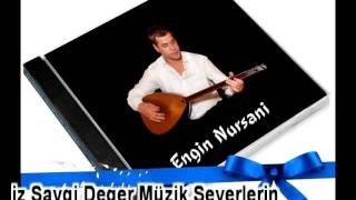 Engin Nursani  2011 Yeni Albümü Bayramdan Sonra Tüm Müzik Marketlerde [upl. by Barhos816]